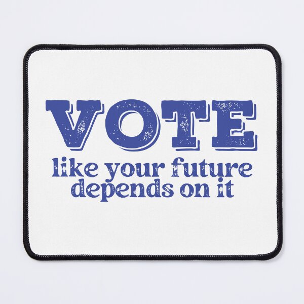 Item preview, Vote Like Your Future Depends On It Election designed and sold by PeachesMommy.