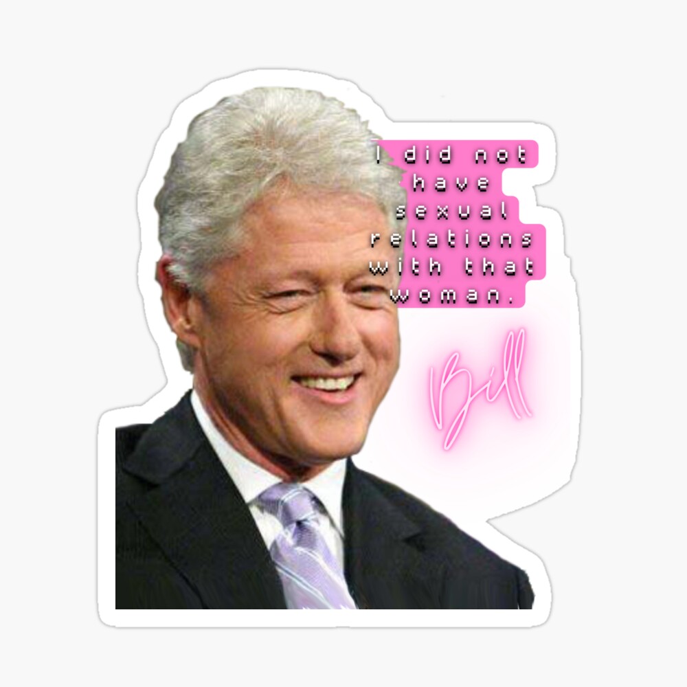 Bill Clinton Sexual Relations Poster
