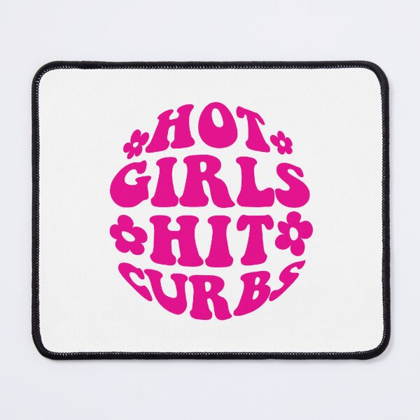 Item preview, Hot Girls Hit Curbs designed and sold by clairemikuska.