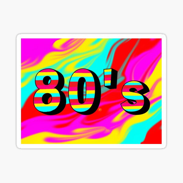 The 80's Sticker