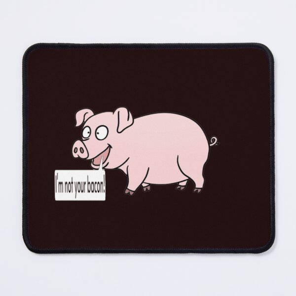 Item preview, I'm Not Your Bacon designed and sold by BlackSheeper.