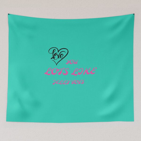 Item preview, Love you lots like jelly tots designed and sold by flipflopcrazy85.