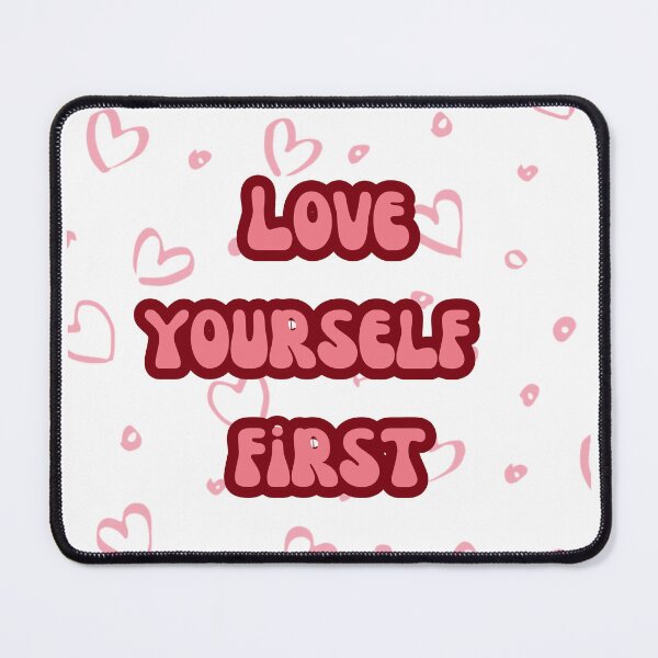 Item preview, Love Yourself First designed and sold by InspireHubWear.