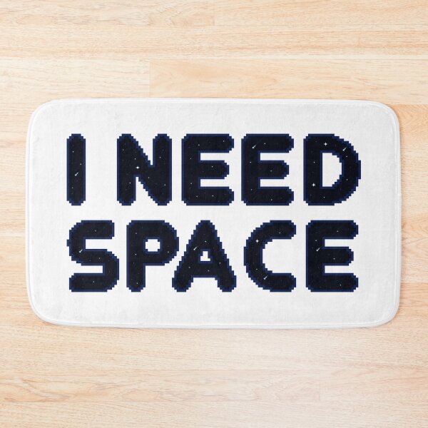 Item preview, I Need Space designed and sold by The-Stellerium.