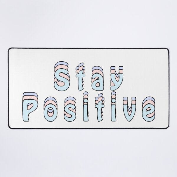 Item preview, Stay positive fairyfloss designed and sold by Slow-snail9.