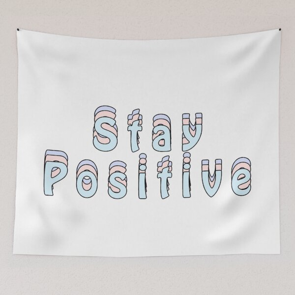 Item preview, Stay positive fairyfloss designed and sold by Slow-snail9.