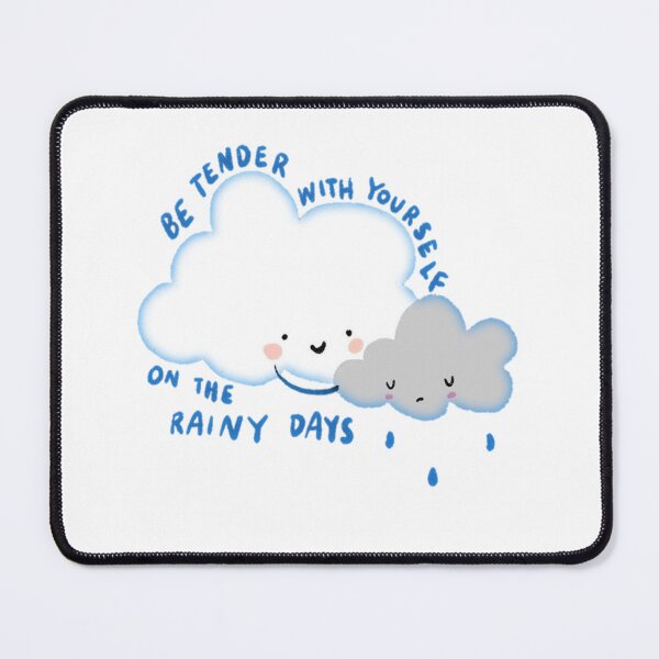 Item preview, be tender with yourself on the rainy days designed and sold by Aiyinyangart.