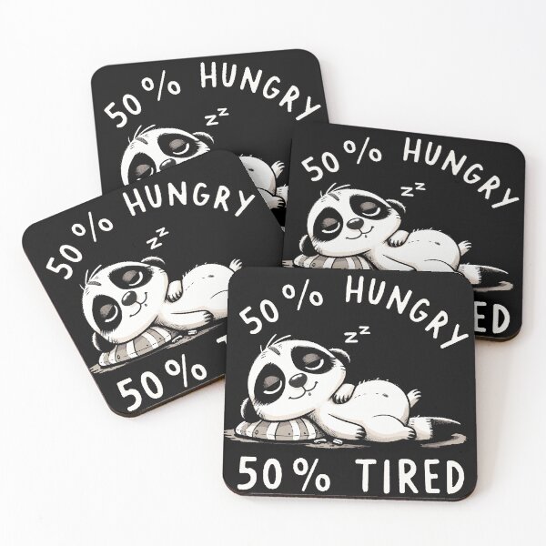 Item preview, 50% Hungry 50% Tired Meerkat designed and sold by DoodleDashShop.