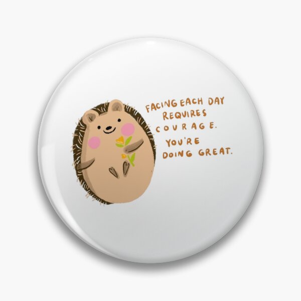 Item preview, facing each day requires courage you're doing great  designed and sold by Aiyinyangart.