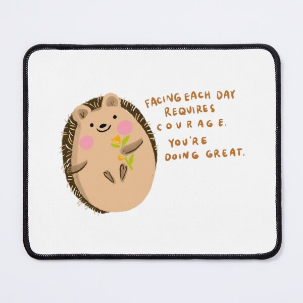 Item preview, facing each day requires courage you're doing great  designed and sold by Aiyinyangart.