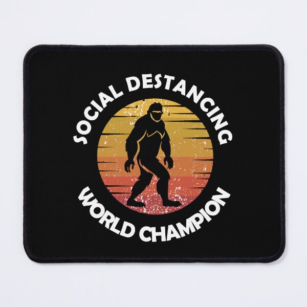 Item preview, Bigfoot Social Distancing World Champion designed and sold by ShopSmart213.