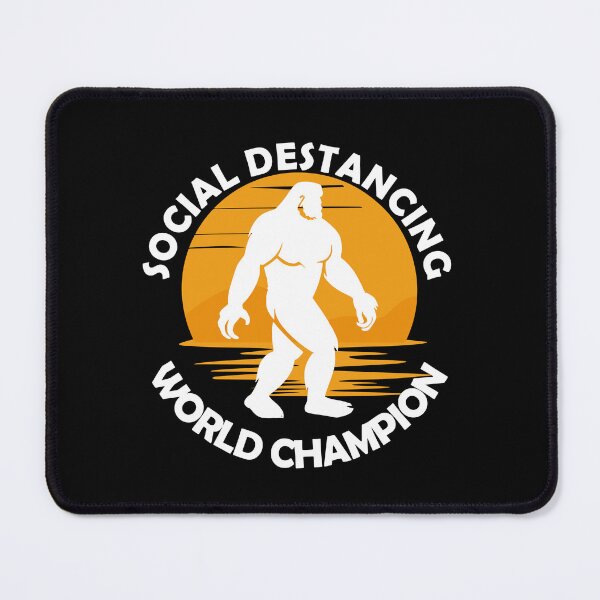 Item preview, Bigfoot Social Distancing World Champion designed and sold by ShopSmart213.
