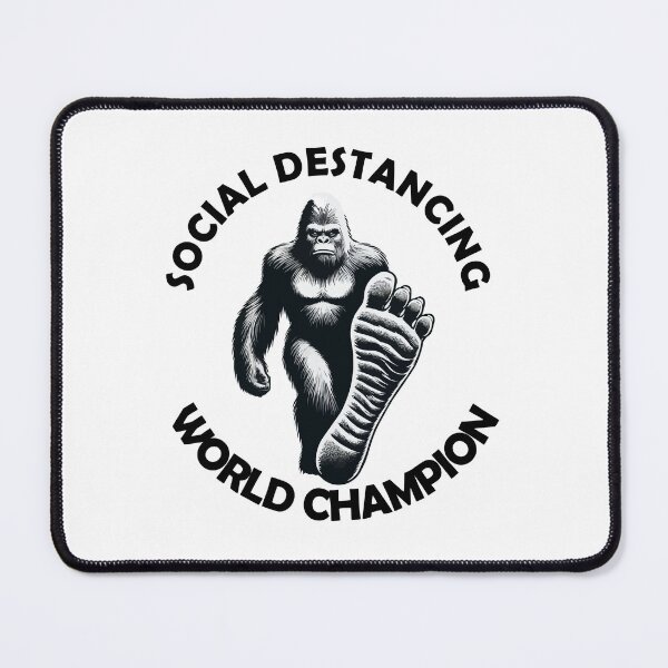 Item preview, Bigfoot Social Distancing World Champion designed and sold by ShopSmart213.