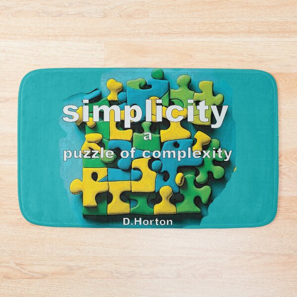 Item preview, The art of simplicity is a puzzle of complexity - Quote by D Horton. designed and sold by ComicJo.