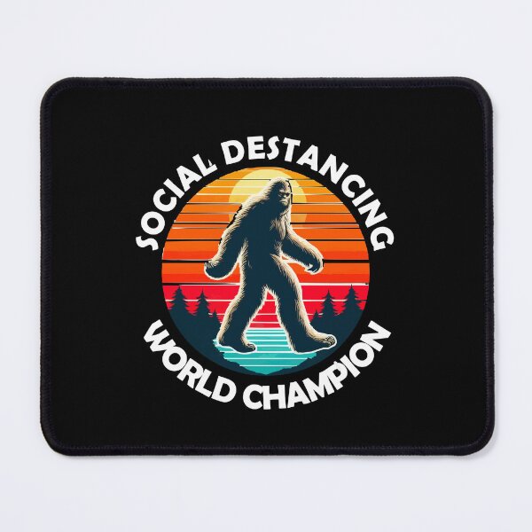 Item preview, Bigfoot Social Distancing World Champion designed and sold by ShopSmart213.