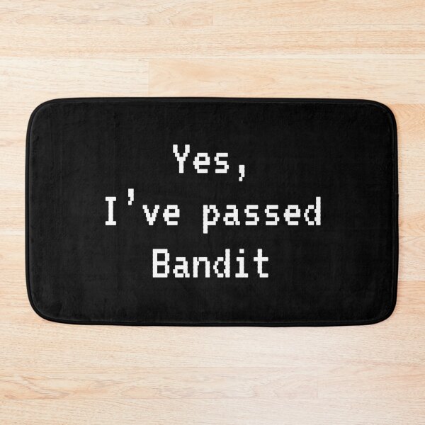 Item preview, Passed BANDIT (White): A Cybersecurity Design designed and sold by McNerdic.