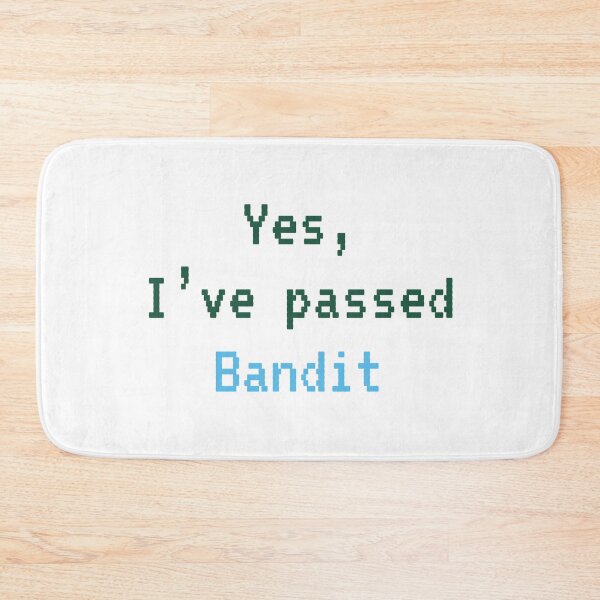 Item preview, Passed BANDIT (Dark Green W Blue): A Cybersecurity Design designed and sold by McNerdic.
