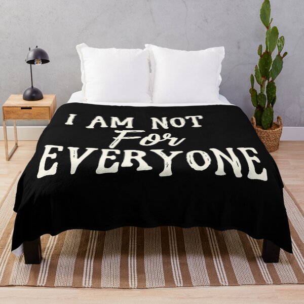 Item preview, I Am Not For Everyone designed and sold by SorryFrog.