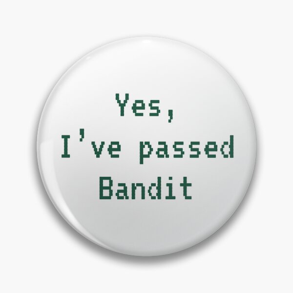 Item preview, Passed BANDIT (Dark Green): A Cybersecurity Design designed and sold by McNerdic.