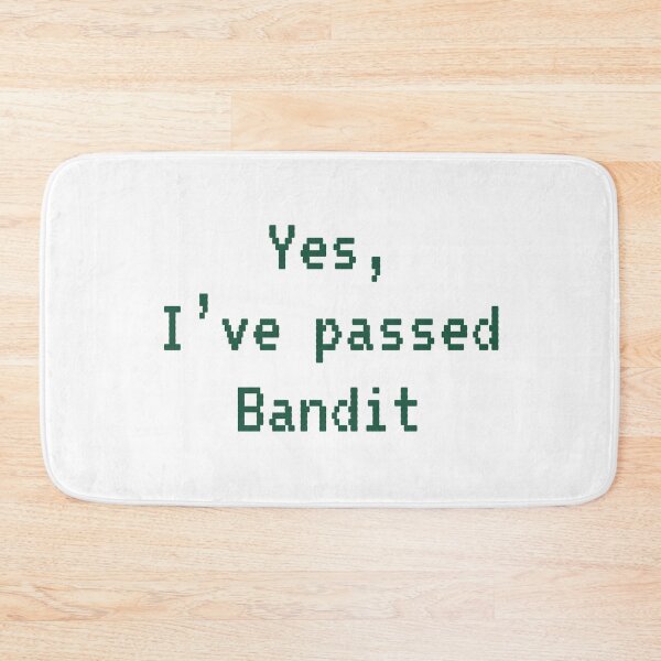 Item preview, Passed BANDIT (Dark Green): A Cybersecurity Design designed and sold by McNerdic.