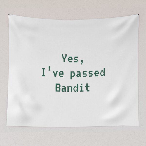 Item preview, Passed BANDIT (Dark Green): A Cybersecurity Design designed and sold by McNerdic.