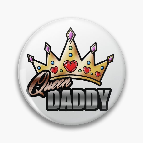 Item preview, Queen Daddy designed and sold by EpicDuckStudios.