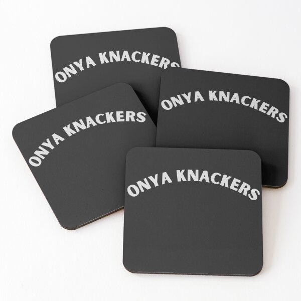 Item preview, Onya Knackers Australian Slang saying designed and sold by DestinationAU.