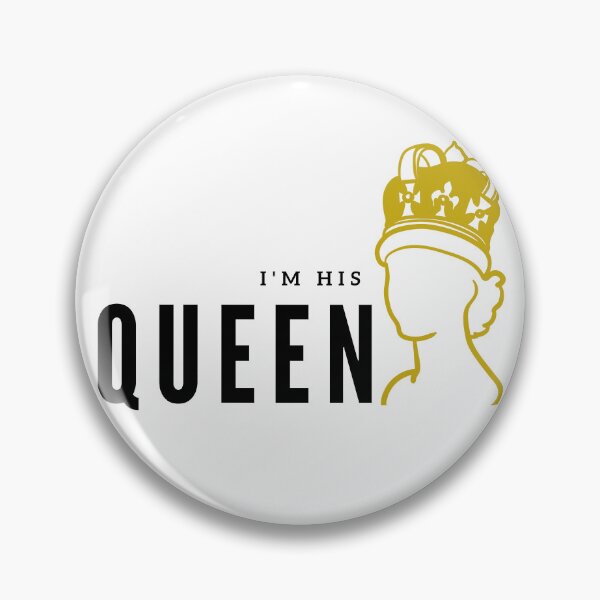 Item preview, I'm his queen designed and sold by lookvision.