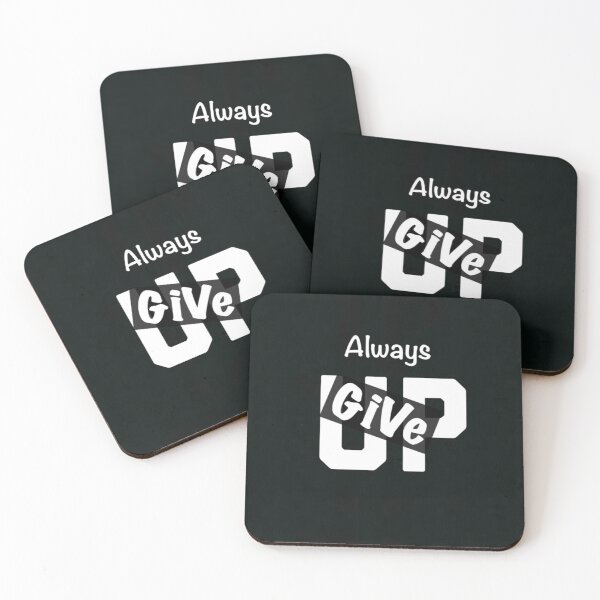 Item preview, Always Give Up designed and sold by Epic TV USA.