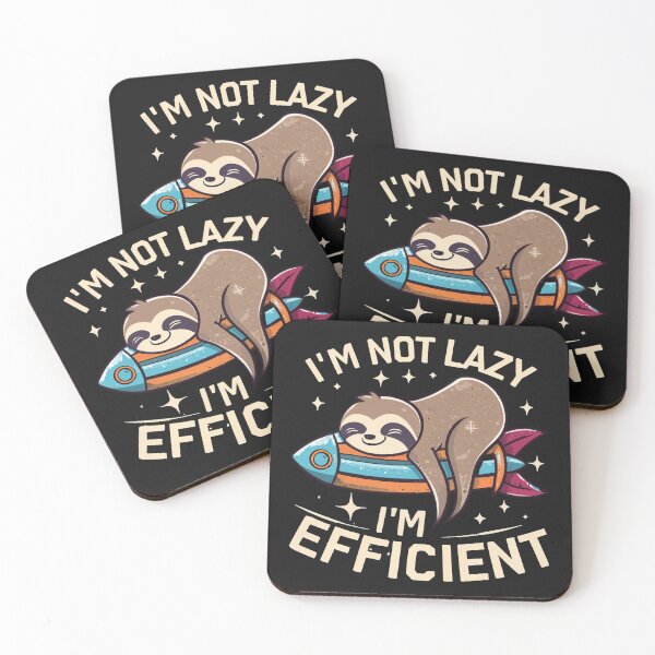 Item preview, Im not lazy, Im Efficient|I'm not lazy, I'm Efficient designed and sold by MindFrank.