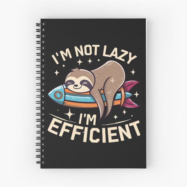 Item preview, Im not lazy, Im Efficient|I'm not lazy, I'm Efficient designed and sold by MindFrank.