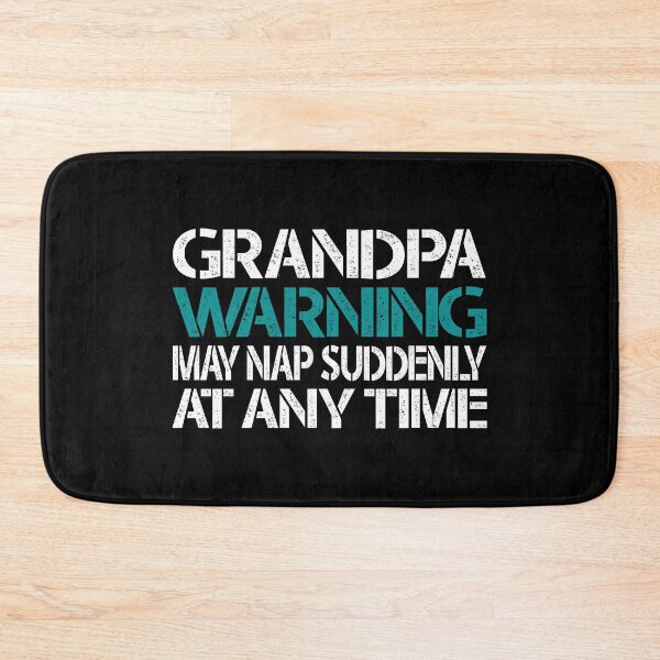 Item preview, Funny Grandpa Warning Sign - May Nap Suddenly At Any Time designed and sold by Dapper-Art.