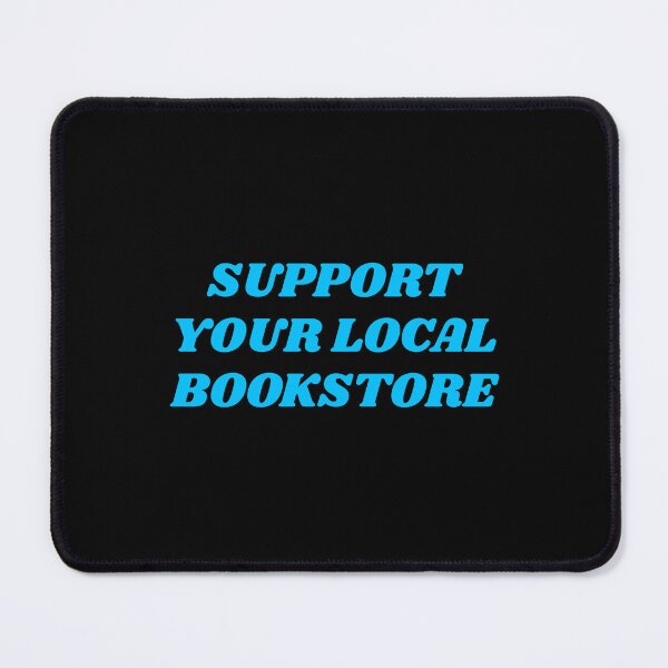 Item preview, Support your local bookstore  designed and sold by Inspirationmotivation.