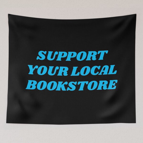 Item preview, Support your local bookstore  designed and sold by Inspirationmotivation.