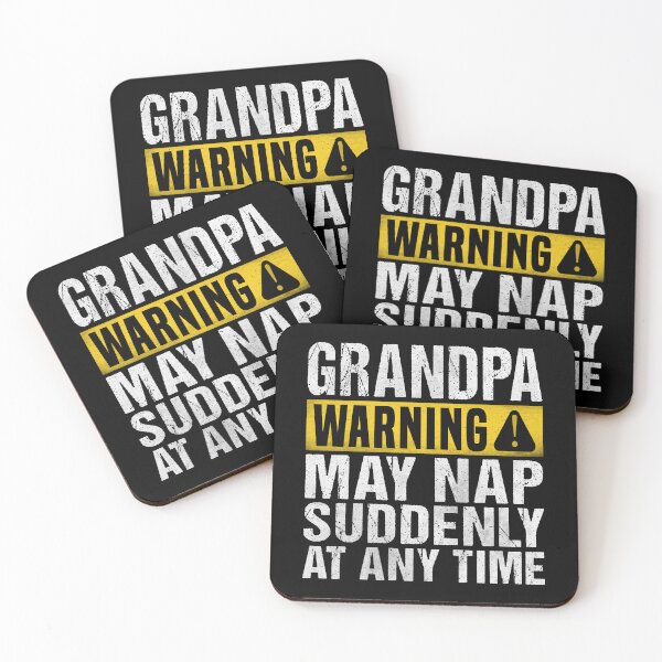 Item preview, Funny Grandpa Warning Sign - May Nap Suddenly At Any Time designed and sold by Dapper-Art.