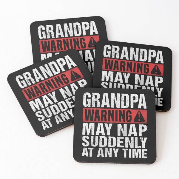 Item preview, Funny Grandpa Warning Sign - May Nap Suddenly At Any Time designed and sold by Dapper-Art.