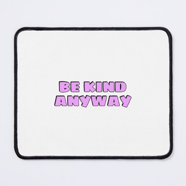 Item preview, Be Kind Anyway designed and sold by Inspirationmotivation.