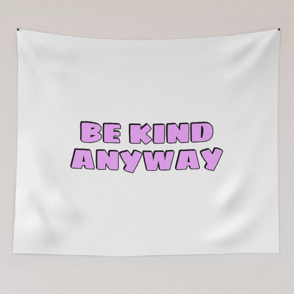 Item preview, Be Kind Anyway designed and sold by Inspirationmotivation.