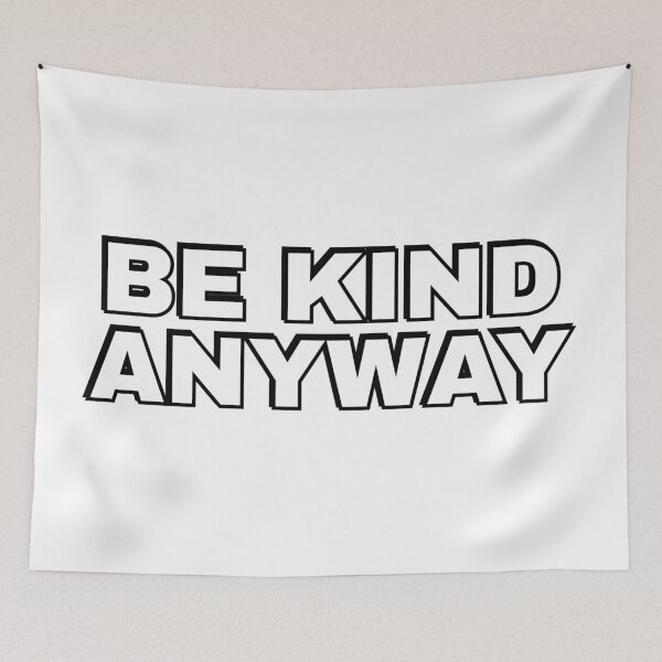 Item preview, Be Kind Anyway designed and sold by Inspirationmotivation.