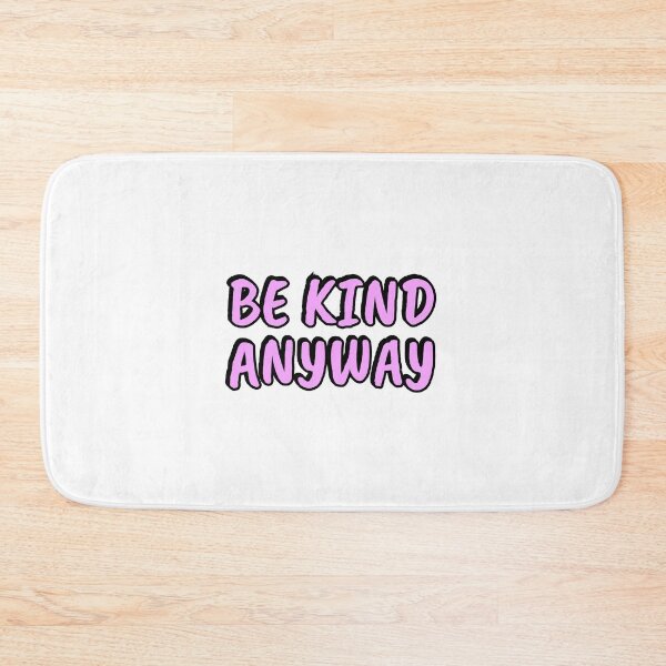 Item preview, Be Kind Anyway designed and sold by Inspirationmotivation.