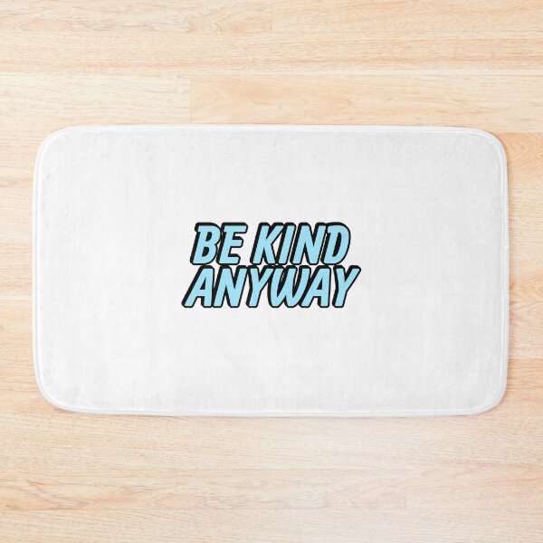 Item preview, Be Kind Anyway designed and sold by Inspirationmotivation.