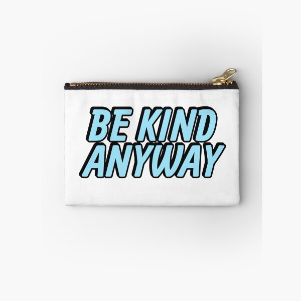 Item preview, Be Kind Anyway designed and sold by Inspirationmotivation.