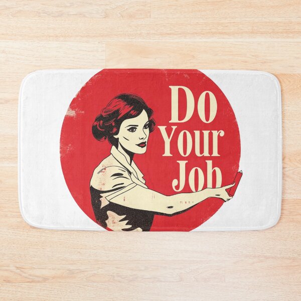 Item preview, Do Your Job designed and sold by chi3-jp.