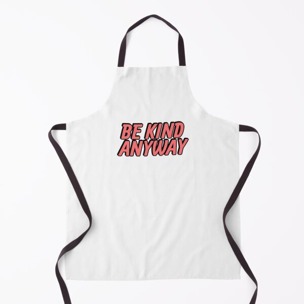 Item preview, Be Kind Anyway designed and sold by Inspirationmotivation.