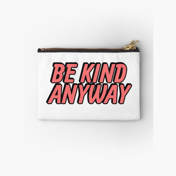 Item preview, Be Kind Anyway designed and sold by Inspirationmotivation.