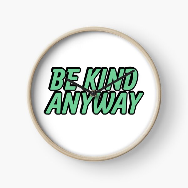 Item preview, Be Kind Anyway designed and sold by Inspirationmotivation.