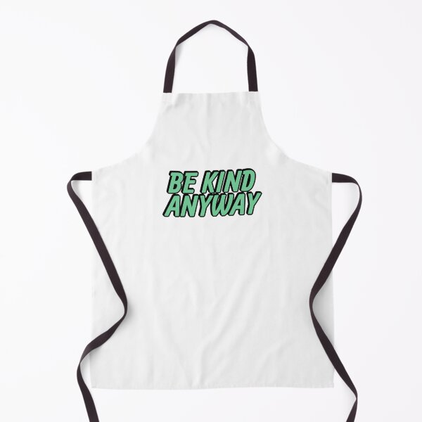 Item preview, Be Kind Anyway designed and sold by Inspirationmotivation.