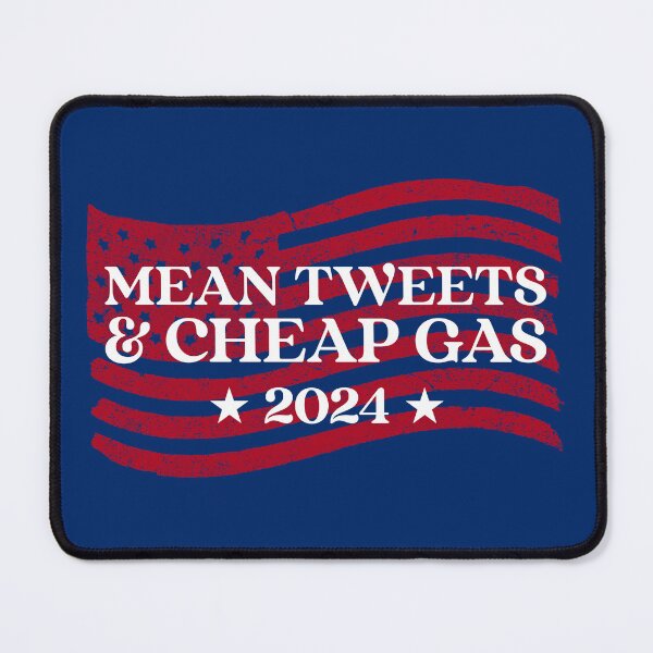 Item preview, Mean Tweets & Cheap Gas 2024 designed and sold by Mugfulmomentz.