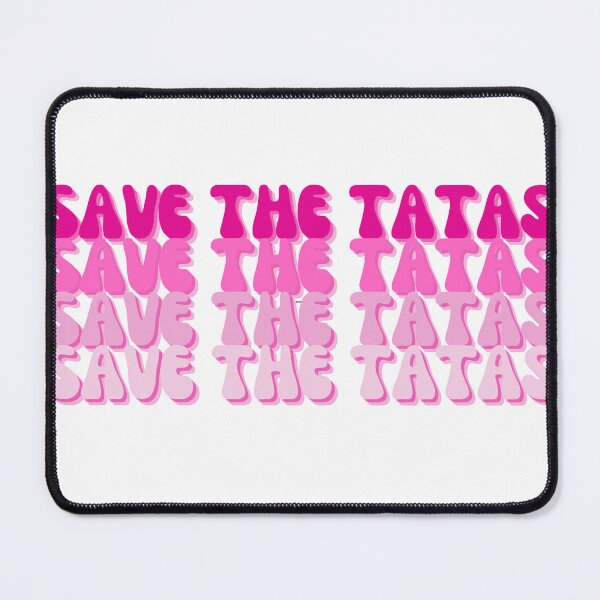 Item preview, Save The Tatas - Breast Cancer Awareness designed and sold by bnosovitsky.