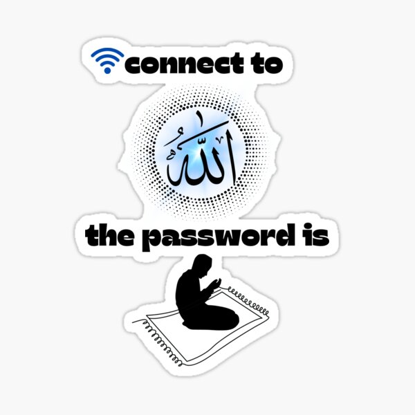 Item preview, Connect to Allah The Password is Prayer designed and sold by Cust0mCreati0ns.